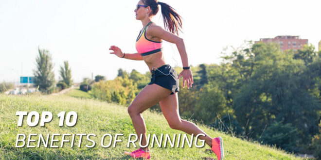 10 Benefits of Running