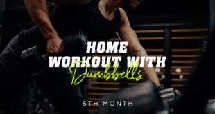 Home workout with dumbbells 6th month
