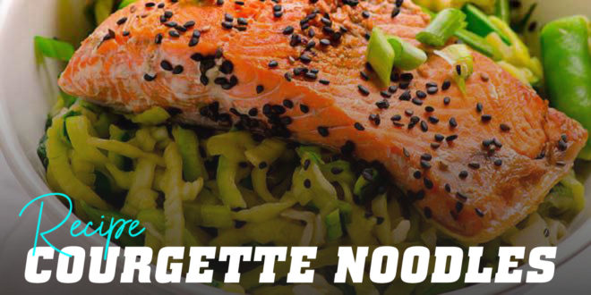 Courgette Noodles with Salmon