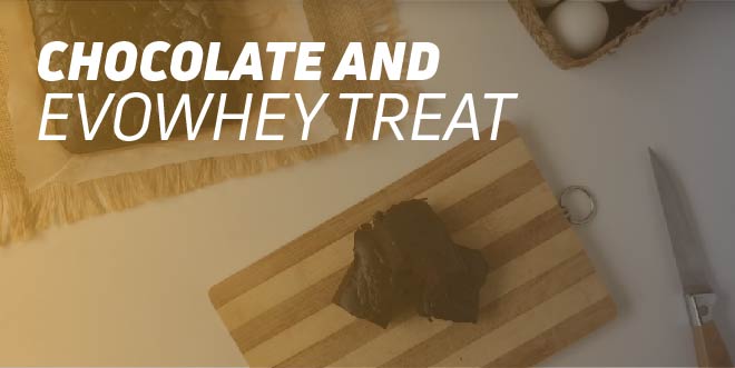 Chocolate and Evowhey Treat