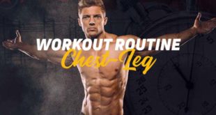 Chest Leg Routine