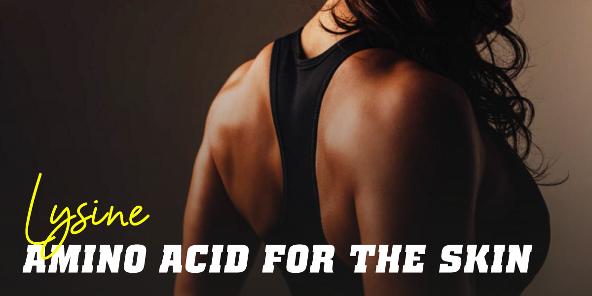 The Benefits of Lysine for the Skin