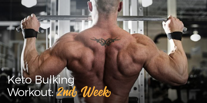 Keto Bulking Workout – 2nd Week