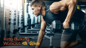 Keto Bulking workout 4th week