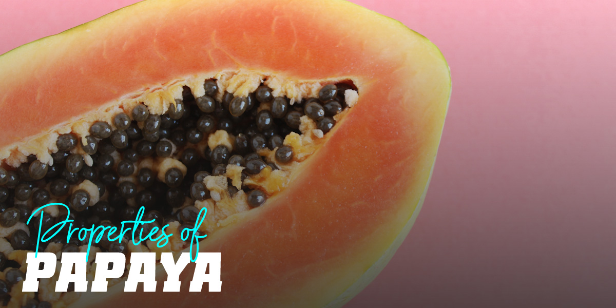 6 Papaya properties for your health