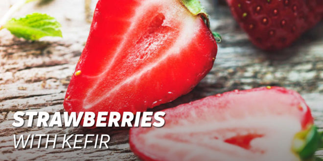 Strawberries with Kefir
