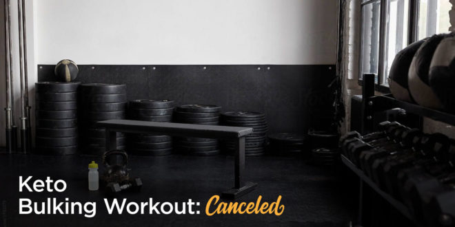 Keto Bulking Workout – Canceled