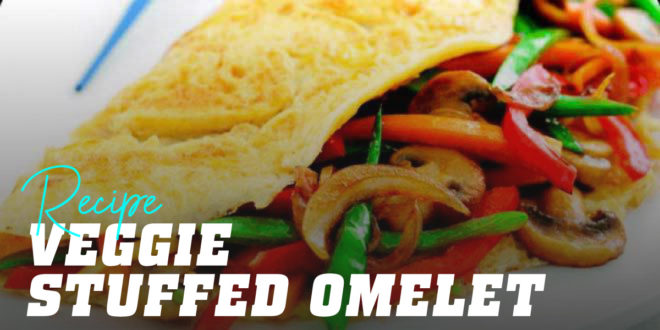 Veggie Stuffed Omelet