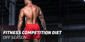 Fitness competition diet off season