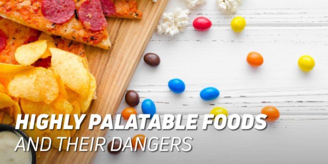 Hyper-palatable Foods: Know The Risks