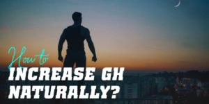 Increase GH naturally