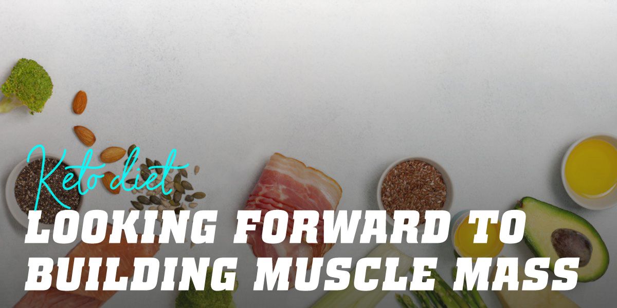 Can you gain muscle mass while following the Keto Diet?