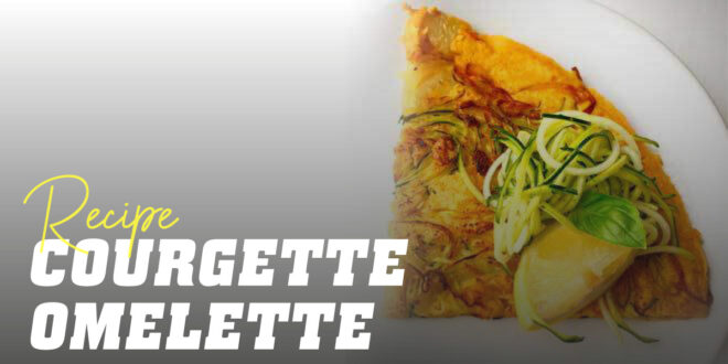 Courgette Omelette Courgette Omelette
