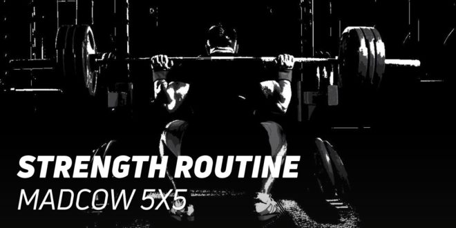 5×5 MadCow Routine