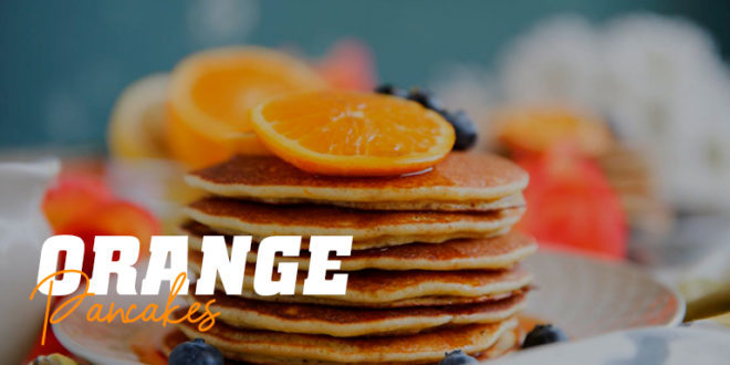 Orange Pancakes