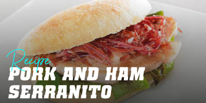 Pork and Serrano Ham Serranito