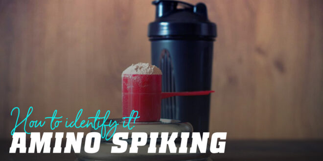Amino Spiking: How to identify if it’s really whey protein