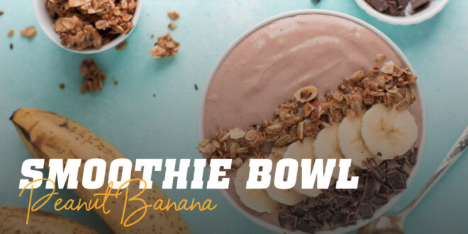Banana and Peanut Smoothie Bowl