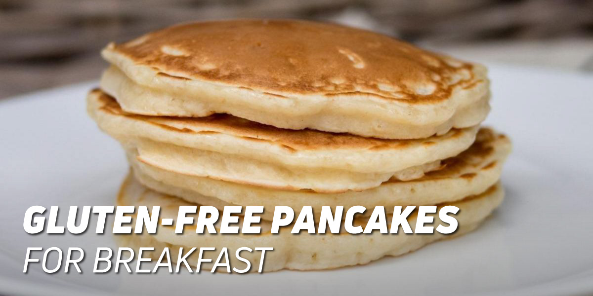 Gluten Free Pancakes Gluten Free Pancakes