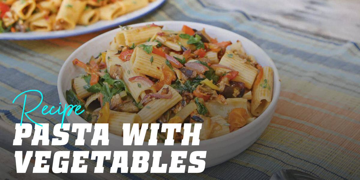 Pasta with Vegetables