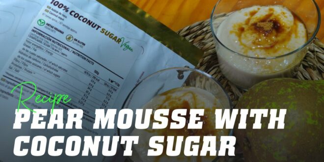 Pear Mousse with coconut sugar Pear Mousse with coconut sugar