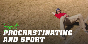 Procrastination and Exercise