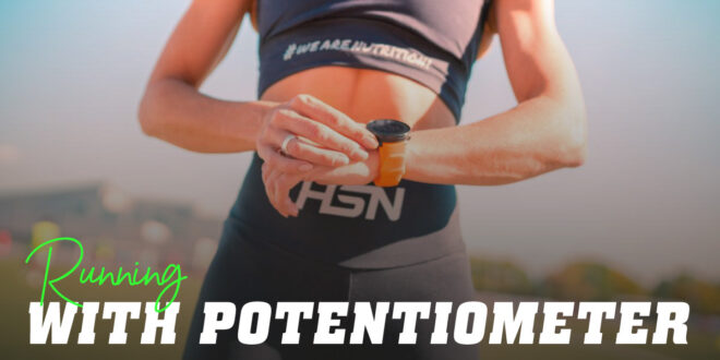 Running Power: Why use a Potentiometer in Running?