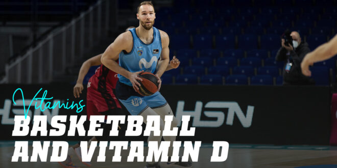 Key Points about Vitamin D and Basketball Performance