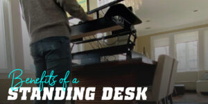 Benefits of Standing Desks