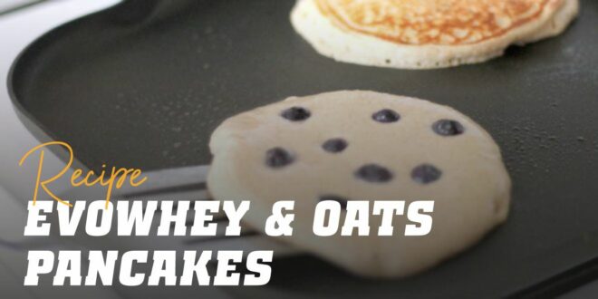 Oat and Egg White Pancakes with Evowhey & Oats Oat and Egg White Pancakes with Evowhey & Oats