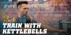 How to train with kettlebells