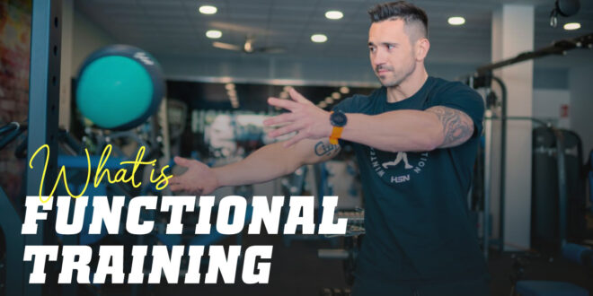 Functional Training: Everything You Need to Know