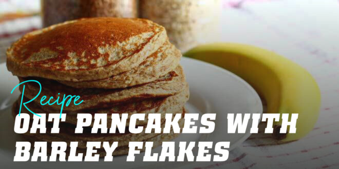 Oat Pancakes with Barley Flakes