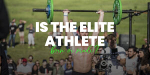 Elite Athletes, Born or Made?