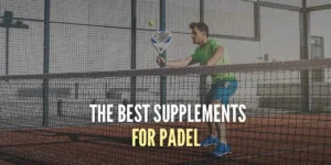 Supplements for Padel