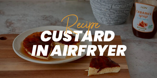 Flan using an Airfryer