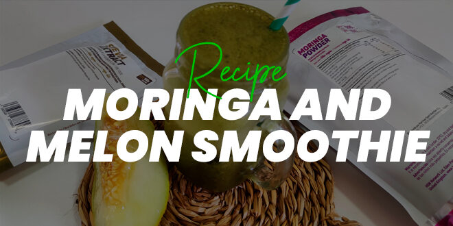 Moringa and Melon Smoothie Moringa and Melon Smoothie