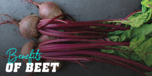 Beetroot Benefits