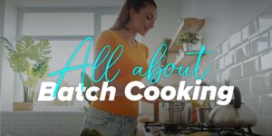 How to Batch Cooking