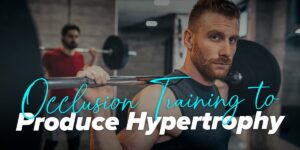 Occlusion (Kaatsu) Training and Muscle Hypertrophy
