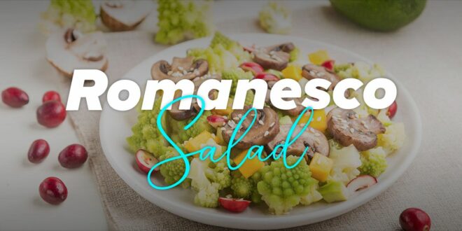 Romanesco Salad