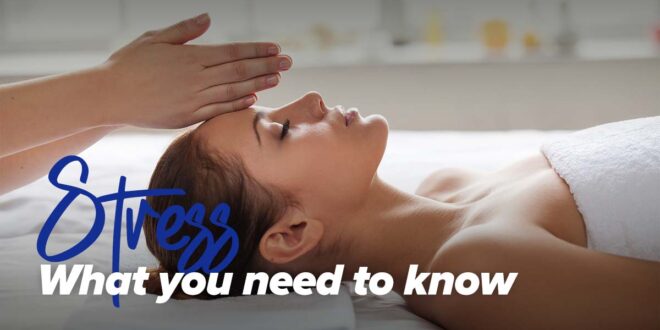 Stress: What it is, Types and Causes of Stress