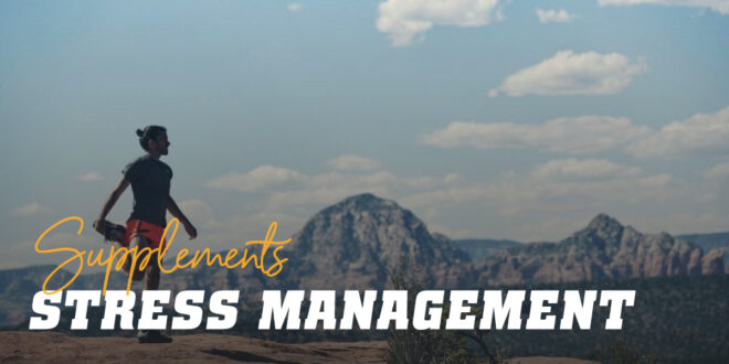 7 Natural Supplements to Help Reduce Stress and Make You Feel Better 7 Natural Supplements to Help Reduce Stress and Make You Feel Better