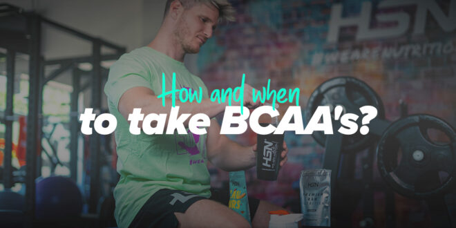 How and when to take BCAAs?