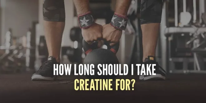 How Long to Take Creatine Safely?