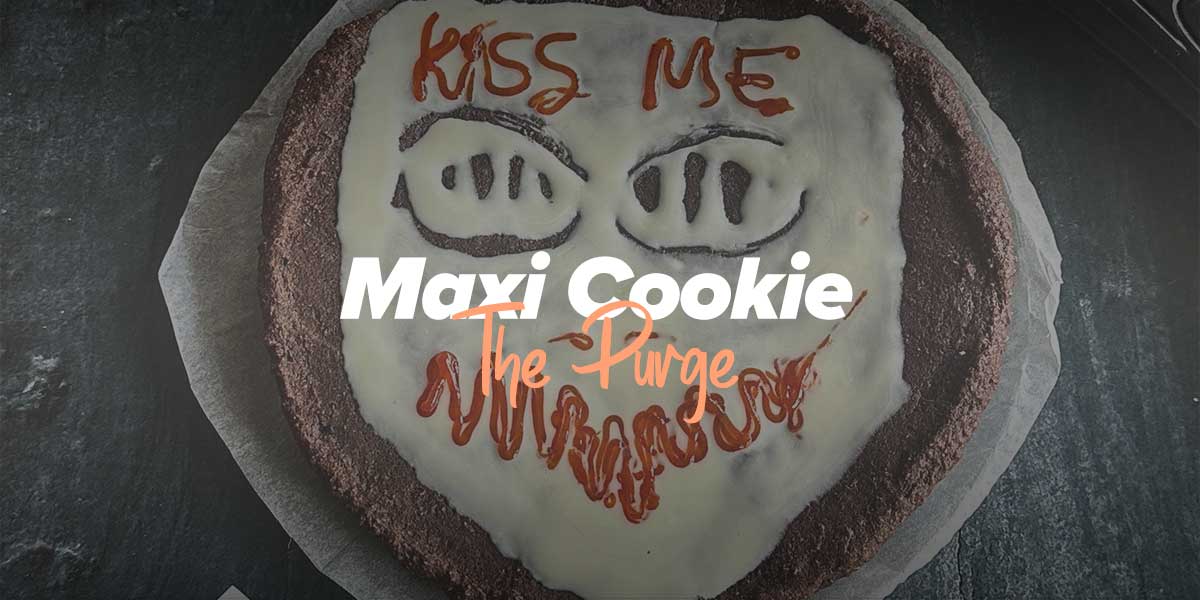 Maxi Cookie The Purge