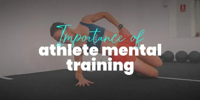 Importance of Mental Training for Athletes