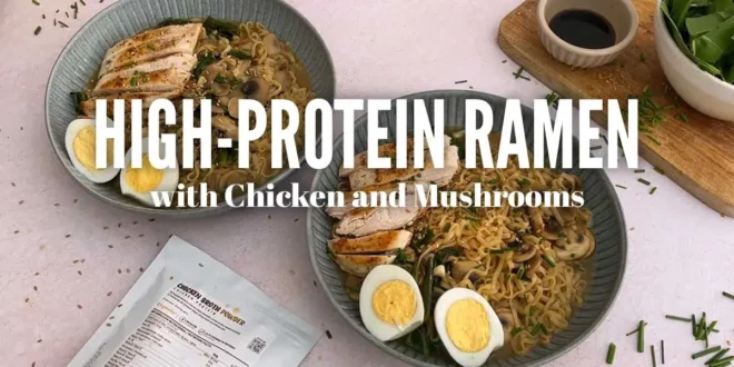 High-Protein Ramen with Chicken and Mushrooms