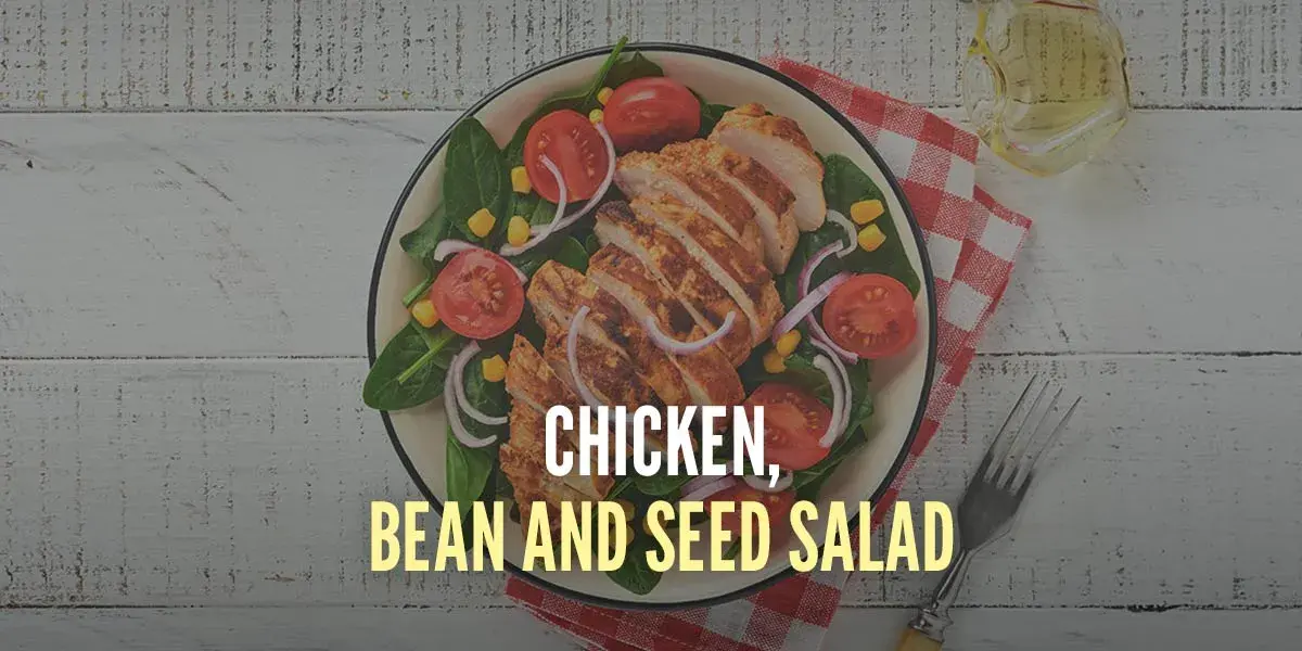 Chicken, Bean, and Seed Salad