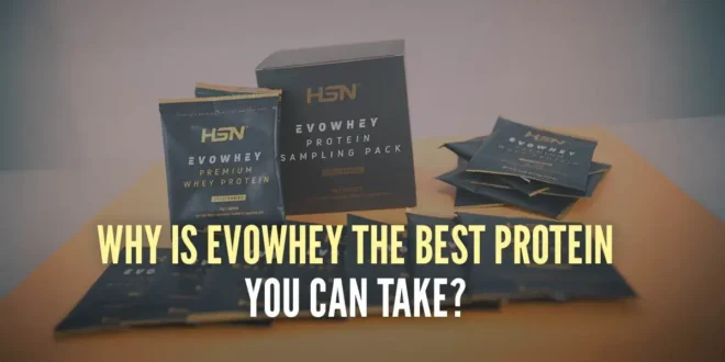 Why is Evowhey the Best Protein You Can Take? Why is Evowhey the Best Protein You Can Take?